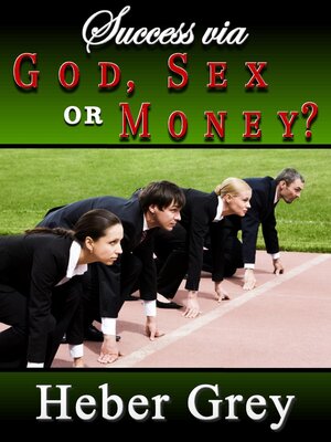 cover image of Success via God, Sex or Money